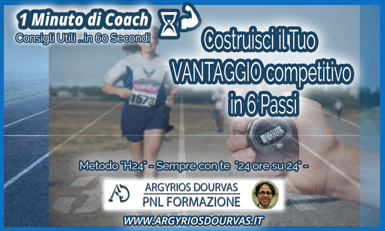 Costruisci il Tuo VANTAGGIO competitivo in 6 Passi